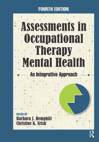 Cover image: Assessments in Occupational Therapy Mental Health 4th edition 9781630918132