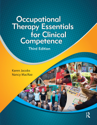 Cover image: Occupational Therapy Essentials for Clinical Competence 3rd edition 9781630912475