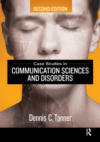 Cover image: Case Studies in Communication Sciences and Disorders 2nd edition 9781032965154