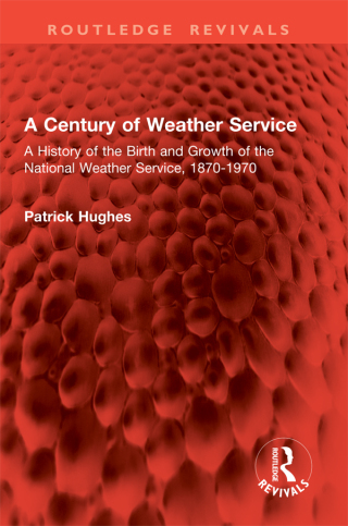 Cover image: A Century of Weather Service 1st edition 9781032862835