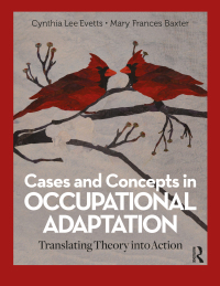 Imagen de portada: Cases and Concepts in Occupational Adaptation 1st edition 9781630919702