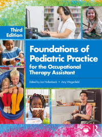 صورة الغلاف: Foundations of Pediatric Practice for the Occupational Therapy Assistant 3rd edition 9781032955230