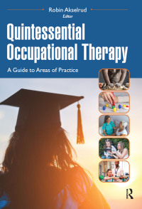 Imagen de portada: Quintessential Occupational Therapy 1st edition 9781630918194