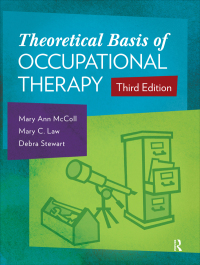 Cover image: Theoretical Basis of Occupational Therapy 3rd edition 9781617116025