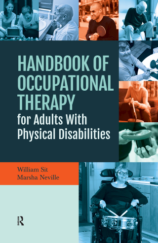 Cover image: Handbook of Occupational Therapy for Adults with Physical Disabilities 1st edition 9781630914424