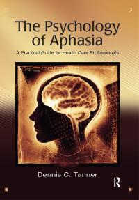 Imagen de portada: The Psychology of Aphasia 1st edition 9781032966762