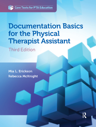Cover image: Documentation Basics for the Physical Therapist Assistant 3rd edition 9781630914028