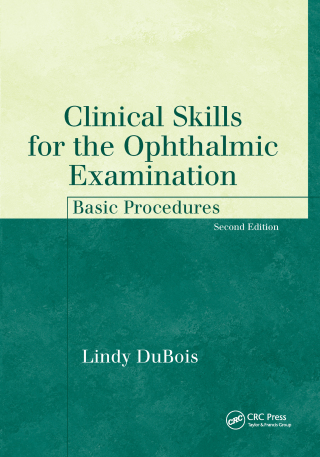 Cover image: Clinical Skills for the Ophthalmic Examination 2nd edition 9781556427497