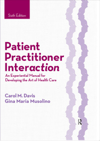 Cover image: Patient Practitioner Interaction 6th edition 9781630910464