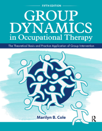 Titelbild: Group Dynamics in Occupational Therapy 5th edition 9781630913670