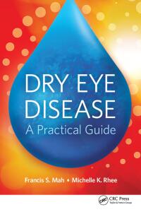 Cover image: Dry Eye Disease 1st edition 9781630913779