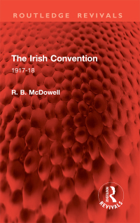 Cover image: The Irish Convention 1st edition 9781032865911