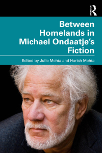 Cover image: Between Homelands in Michael Ondaatje’s Fiction 1st edition 9781032865874