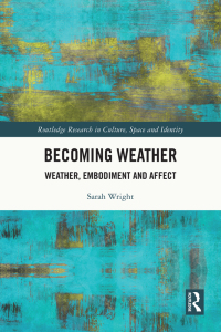 Omslagafbeelding: Becoming Weather 1st edition 9781032372952