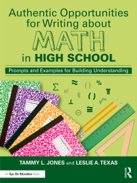 Cover image: Authentic Opportunities for Writing about Math in High School 1st edition 9781032447865