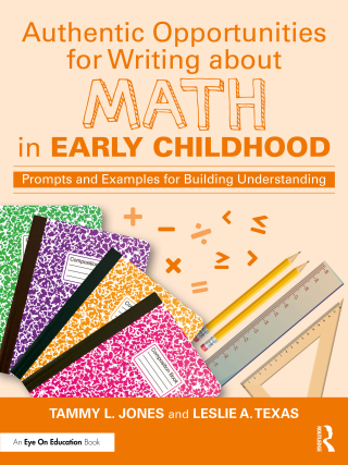 Cover image: Authentic Opportunities for Writing about Math in Early Childhood 1st edition 9781032445533