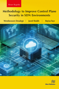 Omslagafbeelding: Methodology to Improve Control Plane Security in SDN Environments 1st edition 9788770041959