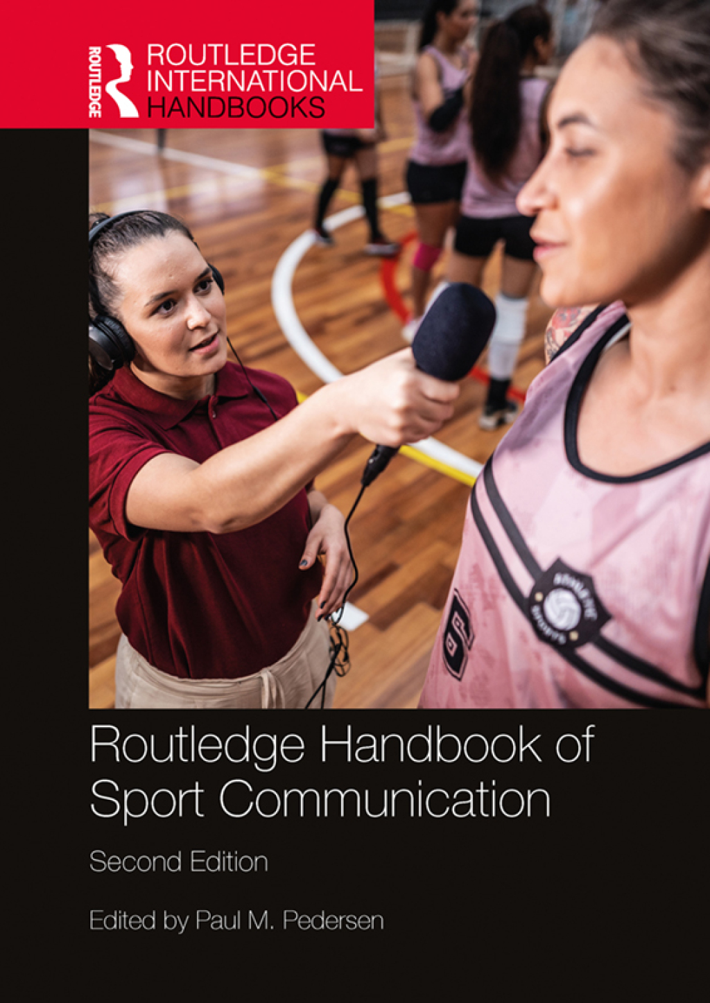 Routledge Handbook of Sport Communication 2nd Edition