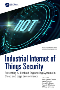 Cover image: Industrial Internet of Things Security 1st edition 9781032738505