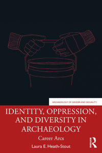 Imagen de portada: Identity, Oppression, and Diversity in Archaeology 1st edition 9780367743987