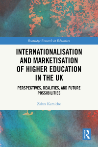 Omslagafbeelding: Internationalisation and Marketisation of Higher Education in the UK 1st edition 9781032596365