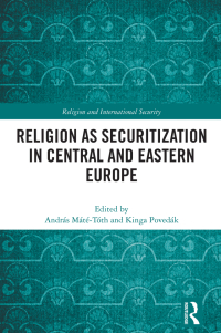 Imagen de portada: Religion as Securitization in Central and Eastern Europe 1st edition 9781032462158