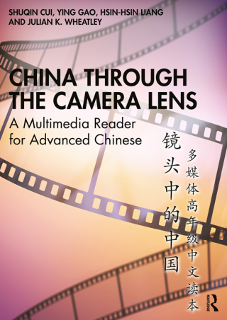 Cover image: China through the Camera Lens 镜头中的中国 1st edition 9781032487045