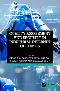 Cover image: Quality Assessment and Security in Industrial Internet of Things 1st edition 9781032538730