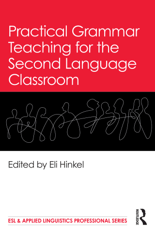 Cover image: Practical Grammar Teaching for the Second Language Classroom 1st edition 9781032650876