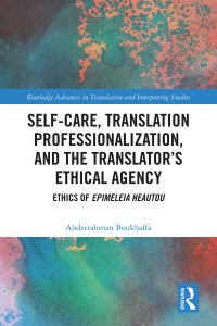 Cover image: Self-Care, Translation Professionalization, and the Translator’s Ethical Agency 1st edition 9781032713540