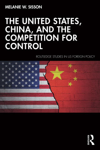 Cover image: The United States, China, and the Competition for Control 1st edition 9781032703527