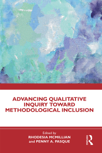 Cover image: Advancing Qualitative Inquiry Toward Methodological Inclusion 1st edition 9781032611471