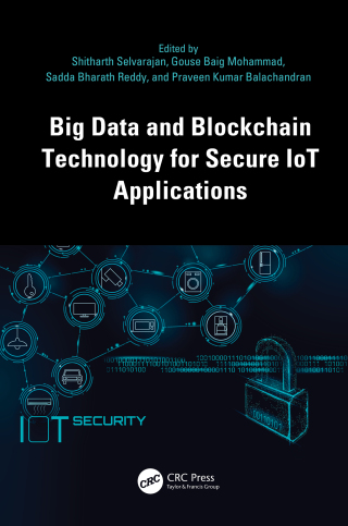 Titelbild: Big Data and Blockchain Technology for Secure IoT Applications 1st edition 9781032662985