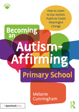 Cover image: Becoming an Autism-Affirming Primary School 1st edition 9781032500089