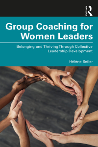 Cover image: Group Coaching for Women Leaders 1st edition 9781032733029