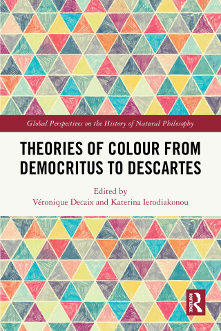 Cover image: Theories of Colour from Democritus to Descartes 1st edition 9781032600468
