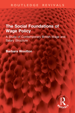 Cover image: The Social Foundations of Wage Policy 1st edition 9781032704623