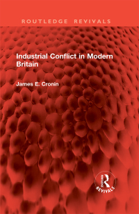 Titelbild: Industrial Conflict in Modern Britain 1st edition 9781032865553