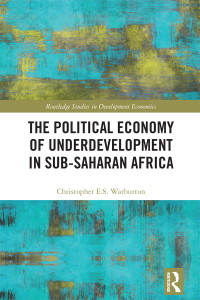 Imagen de portada: The Political Economy of Underdevelopment in Sub-Saharan Africa 1st edition 9781032855004