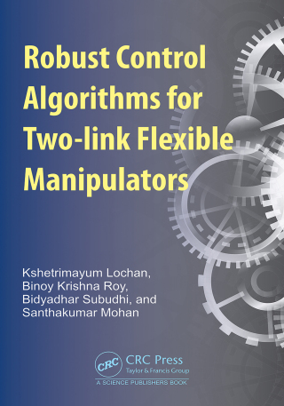 Titelbild: Robust Control Algorithms for Flexible Manipulators 1st edition 9781032384757