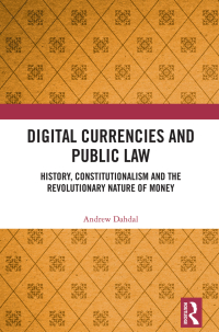 Cover image: Digital Currencies and Public Law 1st edition 9781032614564