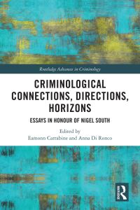 Cover image: Criminological Connections, Directions, Horizons 1st edition 9781032513003