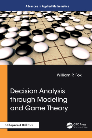 Cover image: Decision Analysis through Modeling and Game Theory 1st edition 9781032726915
