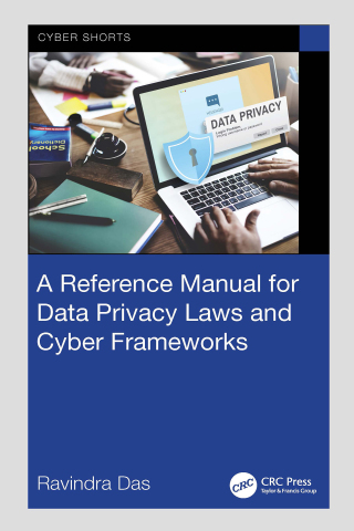 Imagen de portada: A Reference Manual for Data Privacy Laws and Cyber Frameworks 1st edition 9781032802428