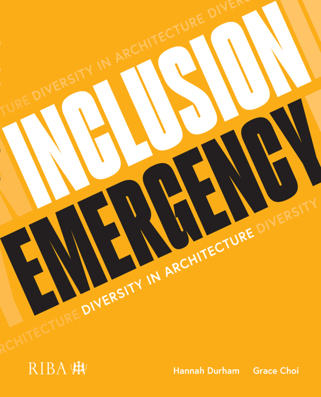 Inclusion Emergency Diversity in architecture 1st Edition