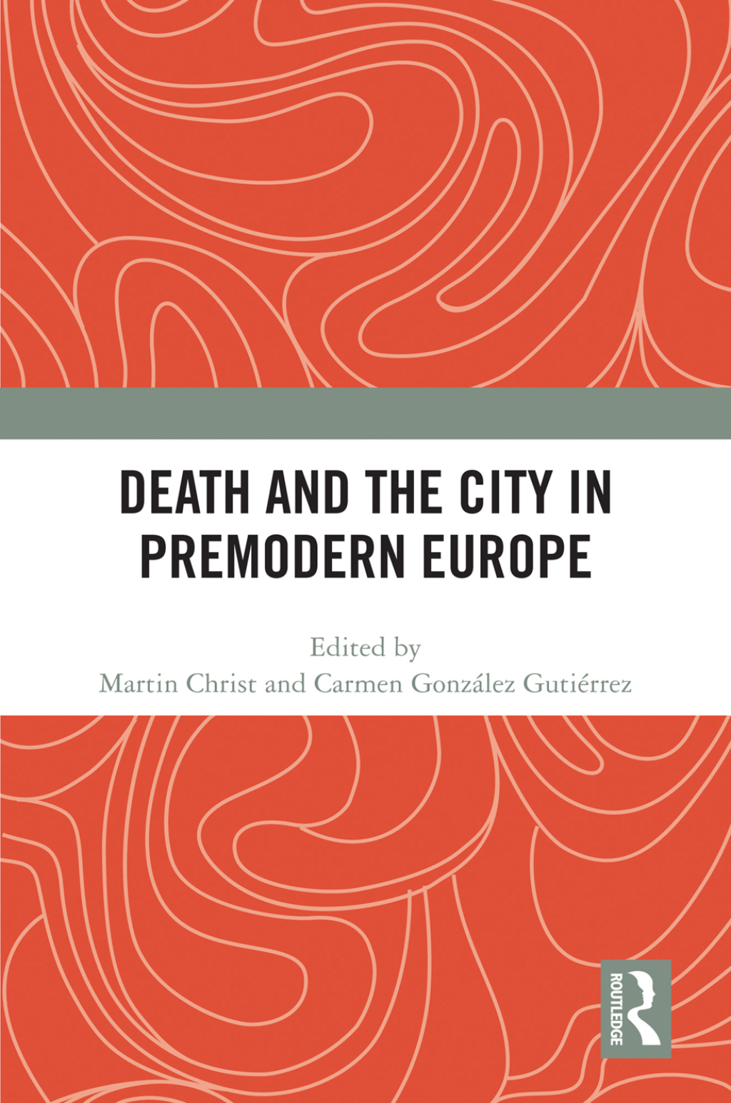 Death and the City in Premodern Europe 1st Edition