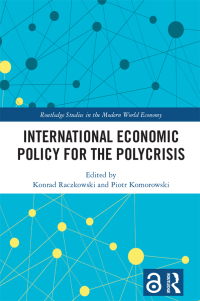 Cover image: International Economic Policy for the Polycrisis 1st edition 9781032784465