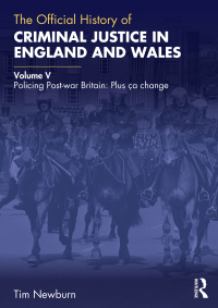 Cover image: The Official History of Criminal Justice in England and Wales 1st edition 9781032869179