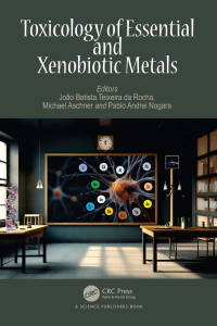 Imagen de portada: Toxicology of Essential and Xenobiotic Metals 1st edition 9781032292281