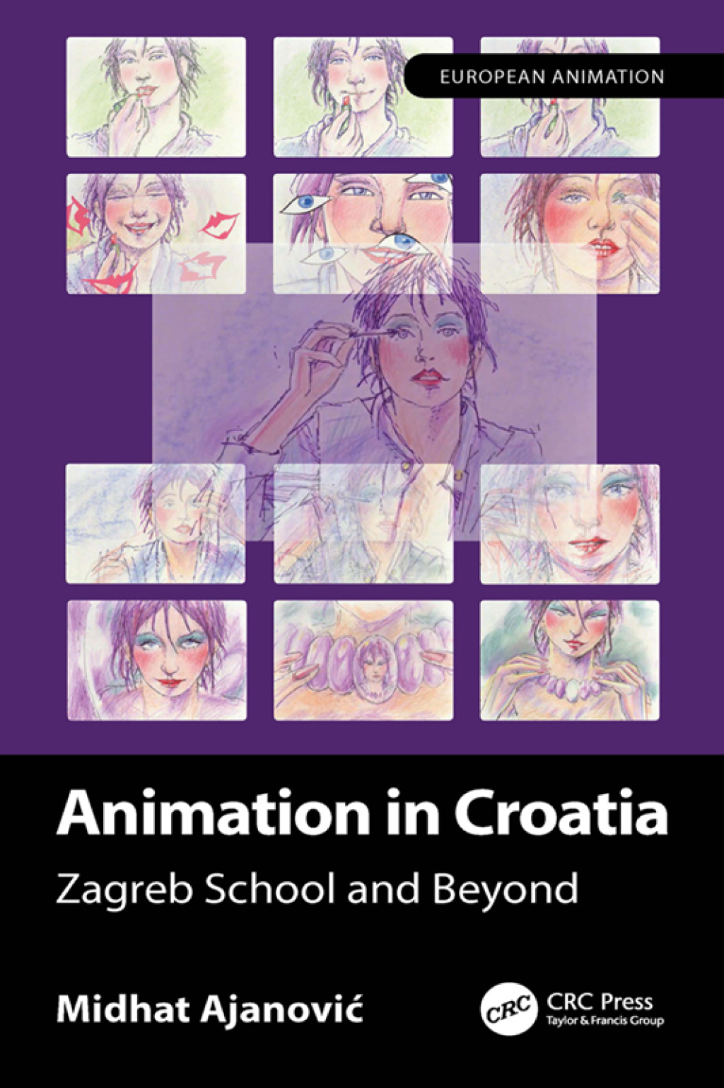 Animation in Croatia Zagreb School and Beyond 1st Edition